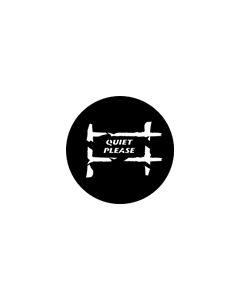 Standard Steel Gobo #77682 - Quiet Please - Size B (86mm)