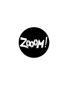 Standard Steel Gobo #76555 - Zoom - Size M (66mm)