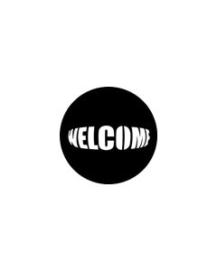 Standard Steel Gobo #77690 - Welcome - Size E (37.5mm)