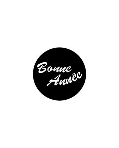 Standard Steel Gobo #78014 - Bonne Annee - Size E (37.5mm)