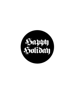 Standard Steel Gobo #78388 - Happy Holiday - Size B (86mm)
